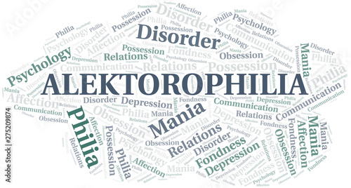 Alektorophilia word cloud. Type of Philia.