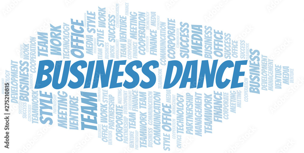 Business Dance word cloud. Collage made with text only. Business Dance word cloud. Collage made with text only.