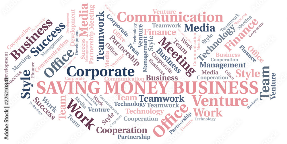 Saving Money Business word cloud. Collage made with text only.