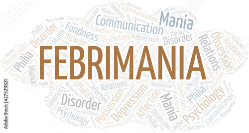 Febrimania word cloud. Type of mania, made with text only.