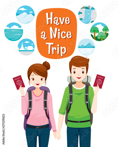 Male And Female Backpackers Traveller Showing Passport With Have A Nice Trip Texts