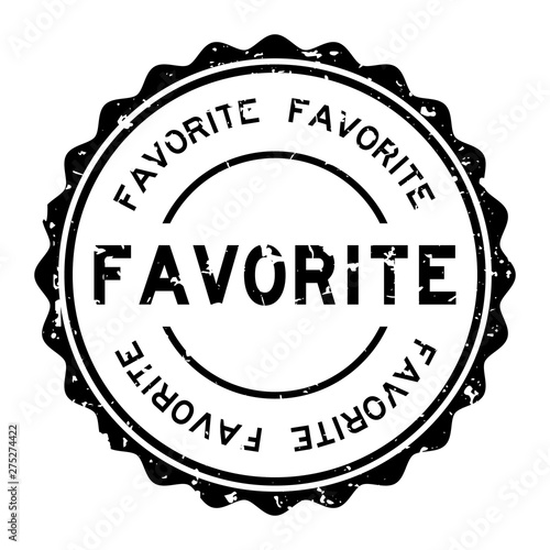 Grunge black favorite word round rubber seal stamp on white background