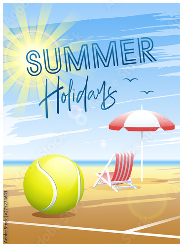 Summer Holidays. Sports card. Tennis ball with deck chair and beach umbrella on the beach background. Vector illustration.