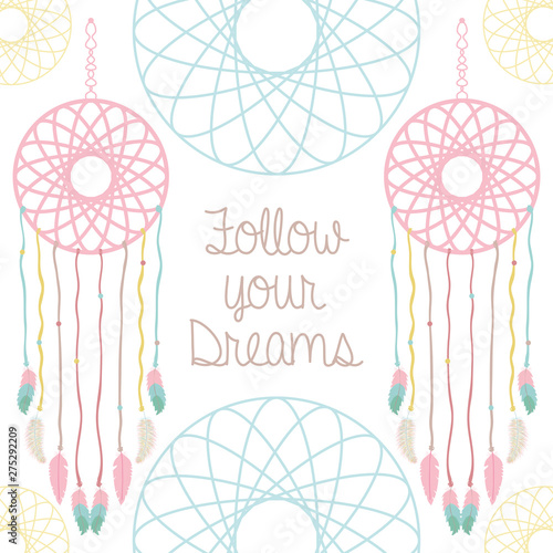 dreams catcher with follow your dreams message