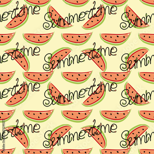 Summer seamless pattern with slices of watermelon and inscription Summertime on bright background. Textile print, wallpaper or backdrop with repeating elements in yellow, red, green, black colors.