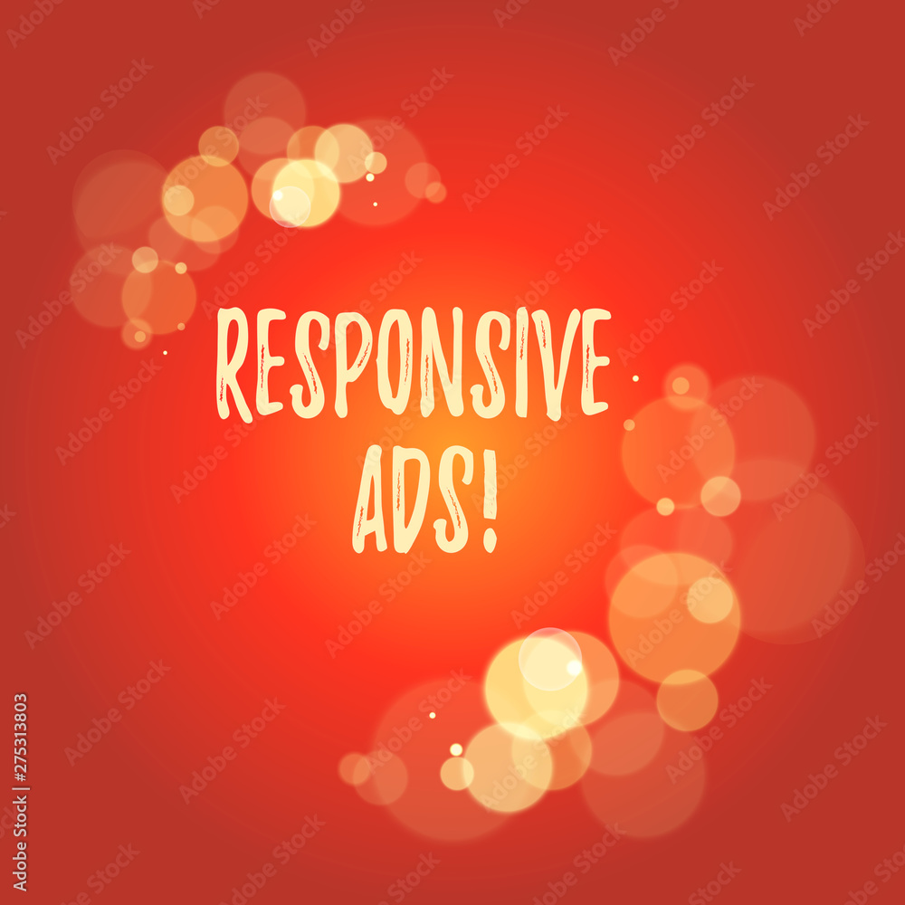 Naklejka premium Word writing text Responsive Ads. Business photo showcasing Automatically adjust form and format to fit existing ad space