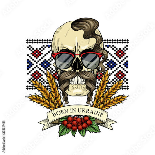 Hand drawn color sketch, skull with Ukrainian embroidery pattern, mustaches, spikes of wheat, branch of viburnum, sunglasses. Poster, flyer design