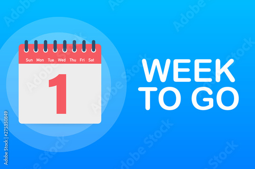 One week to go offer. Calendar icon. Vector stock illustration.