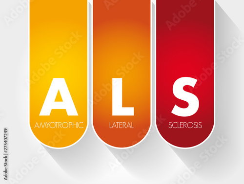 ALS - Amyotrophic Lateral Sclerosis acronym, medical concept background
