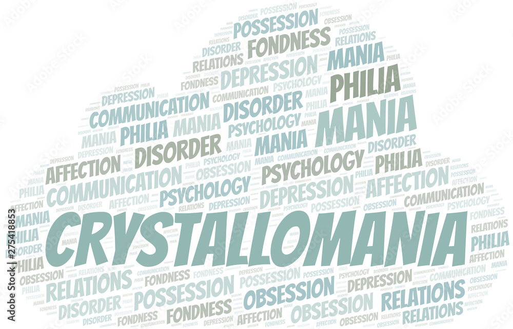 Obraz premium Crystallomania word cloud. Type of mania, made with text only.