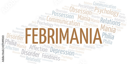 Febrimania word cloud. Type of mania, made with text only.
