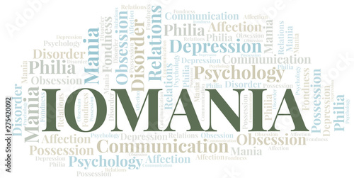 Iomania word cloud. Type of mania, made with text only.