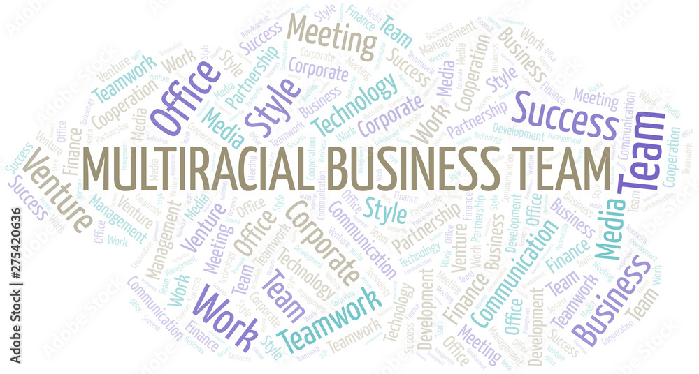 Multiracial Business Team word cloud. Collage made with text only.