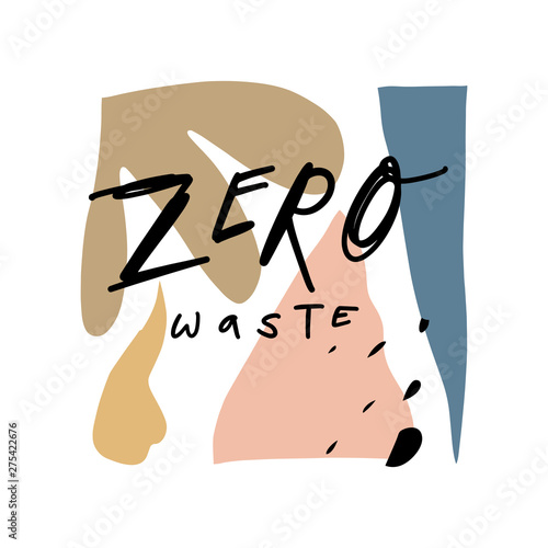 Zero waste life concept, hand drawn elements. Eco lifestyle, go green, no plastic. Isolated illustration on white background, stylish print for poster, banner or bag. Scandinavian style. Vector.