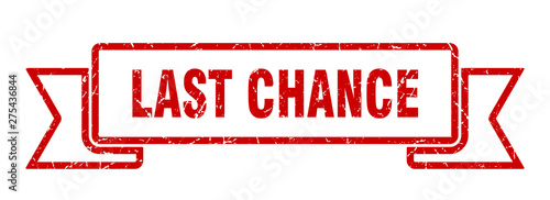 last chance
