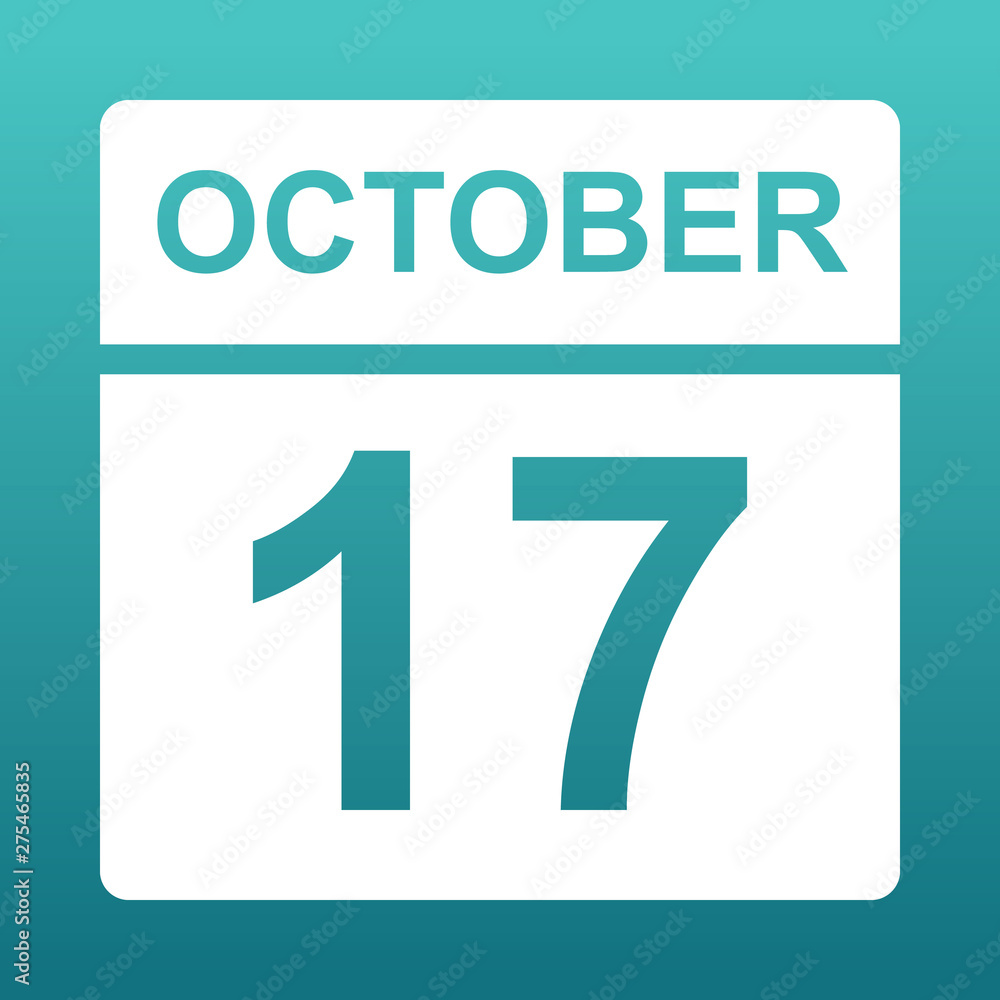 October 17. White calendar on a colored background. Day on the calendar. Seventeenth of october. Blue green background with gradient. October 17. White calendar on a colored background. Day on the calendar. Seventeenth of october. Blue green background with gradient.