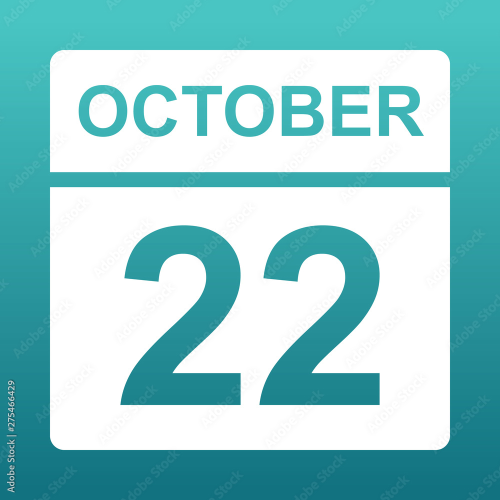 October 22. White calendar on a colored background. Day on the calendar. Twenty second of october. Blue green background with gradient. October 22. White calendar on a colored background. Day on the calendar. Twenty second of october. Blue green background with gradient.