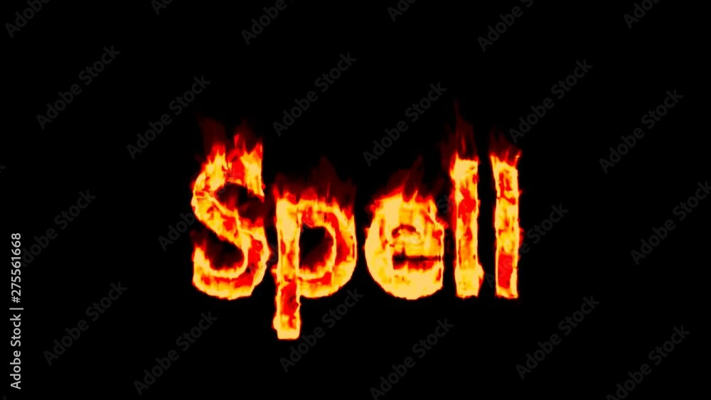 Animated burning or engulf in intense flames all caps text Spell. Isolated and against black background, mask included. Animated burning or engulf in intense flames all caps text Spell. Isolated and against black background, mask included.