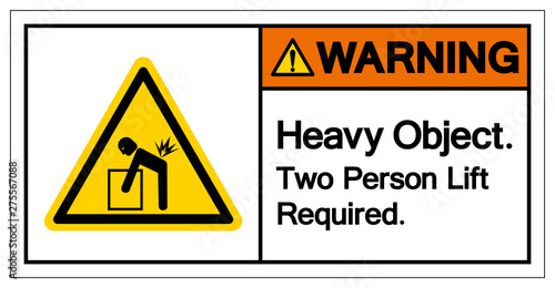 Warning Heavy Object Two Person Lift Required Symbol Sign, Vector Illustration, Isolate On White Background Label .EPS10