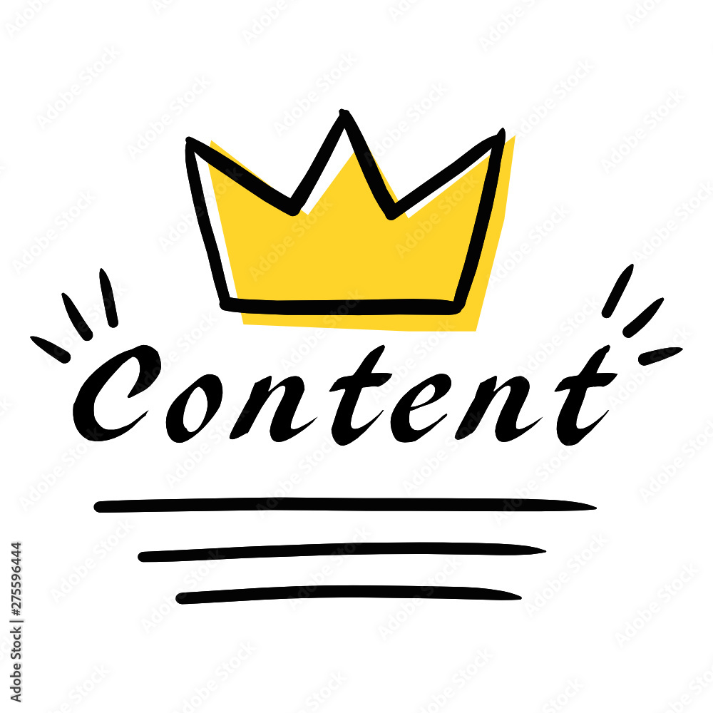 Content is king conceptual illustration, vector doodle style representation of the word Content with a golden crown Content is king conceptual illustration, vector doodle style representation of the word Content with a golden crown