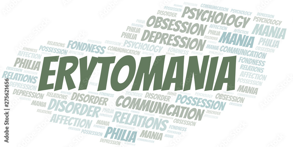 Erytomania word cloud. Type of mania, made with text only.