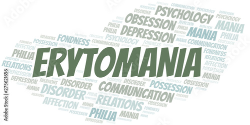 Erytomania word cloud. Type of mania, made with text only.