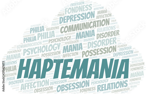 Haptemania word cloud. Type of mania, made with text only.