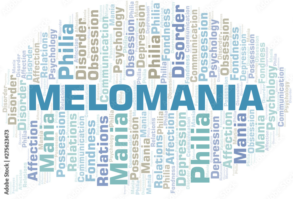 Melomania word cloud. Type of mania, made with text only.