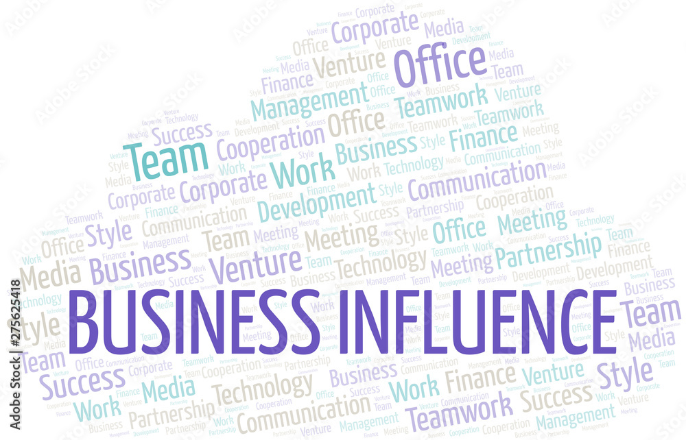 Business Influence word cloud. Collage made with text only.
