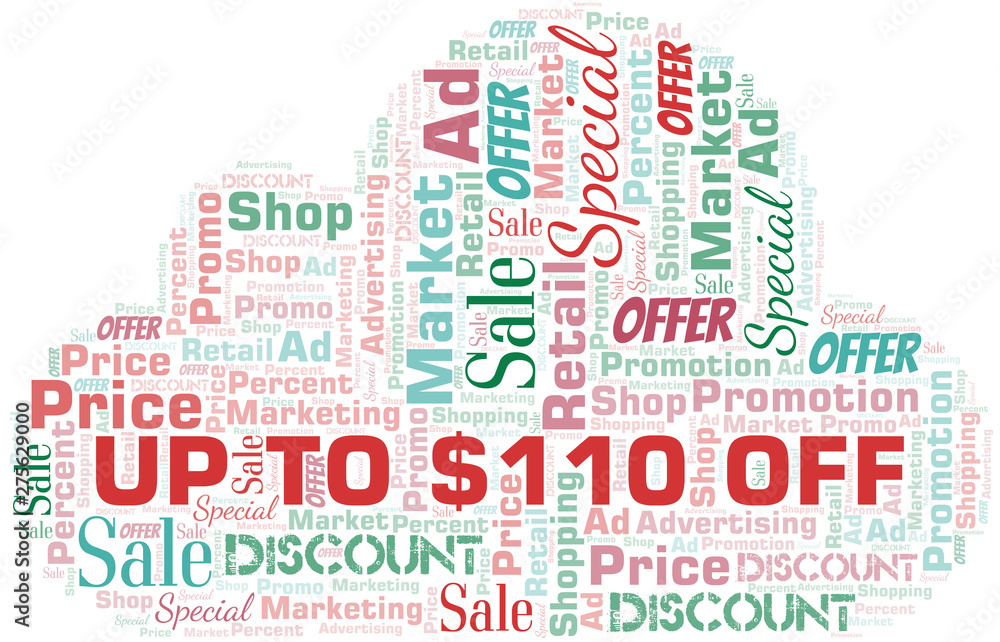 Up To $110 Off word cloud. Wordcloud made with text only. Up To $110 Off word cloud. Wordcloud made with text only.
