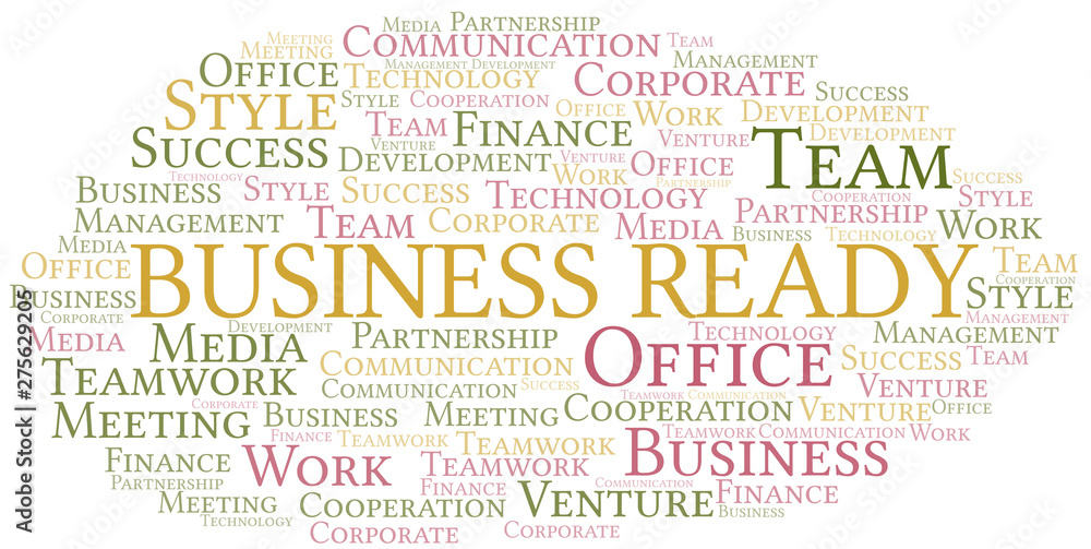 Business Ready word cloud. Collage made with text only. Business Ready word cloud. Collage made with text only.
