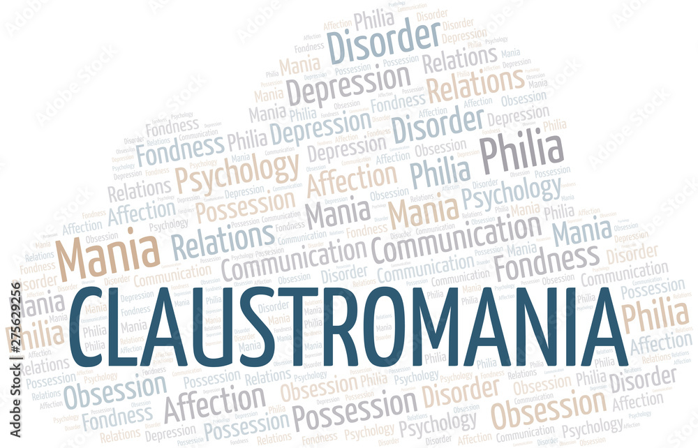 Claustromania word cloud. Type of mania, made with text only.