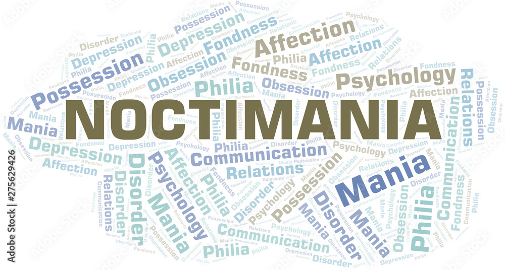 Noctimania word cloud. Type of mania, made with text only.