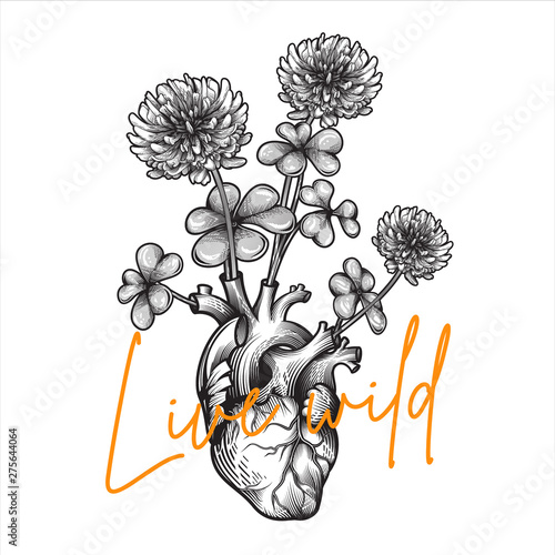 "Live wild" poster design. Blooming clover with human heart in engraving technique with orange lettering. Vector illustration.