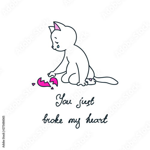You just broke my heart. Illustration of sad white cat with parts of broken heart. Isolated on white background. Vector 8 EPS