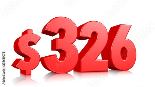 326$ Three hundred twenty-six price symbol. red text number 3d render with dollar sign on white background