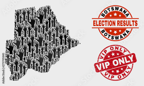 Electoral Botswana map and seal stamps. Red round Vip Only distress seal stamp. Black Botswana map mosaic of raised up voting arms. Vector combination for referendum results, with Vip Only stamp.