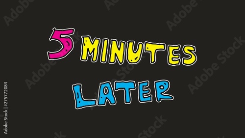 kids drawing black screen with theme of 5 minutes later text