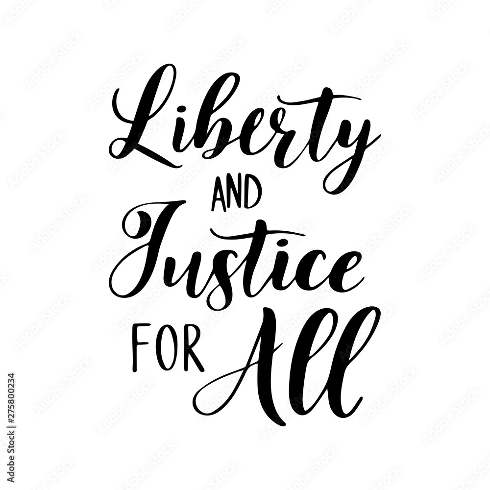 Naklejka premium 4th July. Hand drawn „Liberty and justice for all“ quote on a white background. Independence day calligraphy. Lettering for postcard, invitation, poster, icon, label.