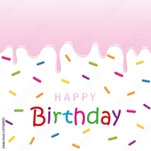 happy birthday greeting card with melting icing and colorful sprinkles vector illustration EPS10