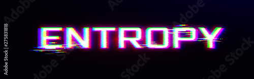 Entropy Concept. Thendy Glitch Effect on Dark BG