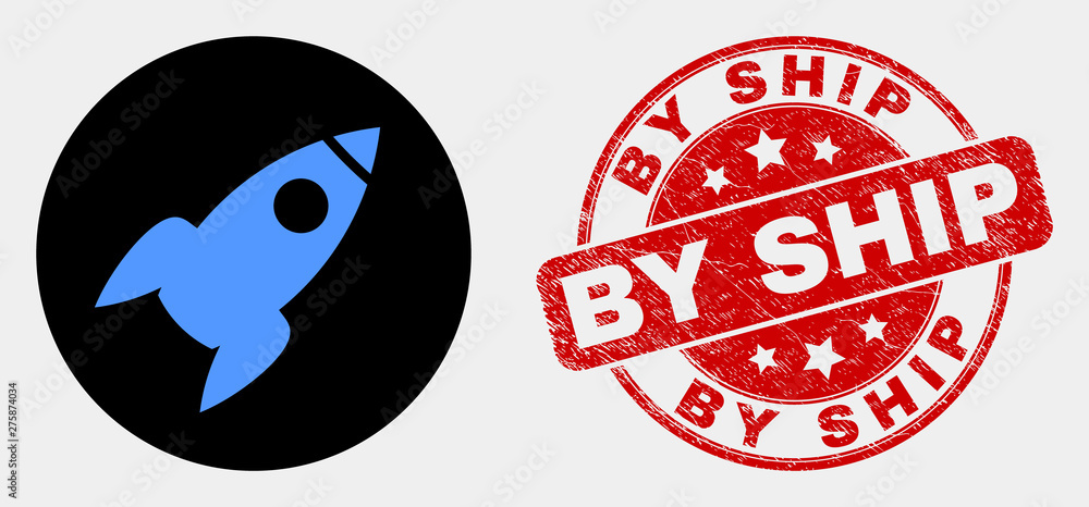 Naklejka premium Rounded rocket icon and By Ship stamp. Red rounded distress stamp with By Ship text. Blue rocket icon on black circle. Vector composition for rocket in flat style.