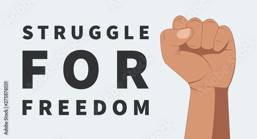 Struggle for freedom. Banner with human hand with clenched fist.