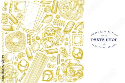 Italian pasta design template. Hand drawn vector food illustration. Engraved style. Vintage pasta different kinds background.