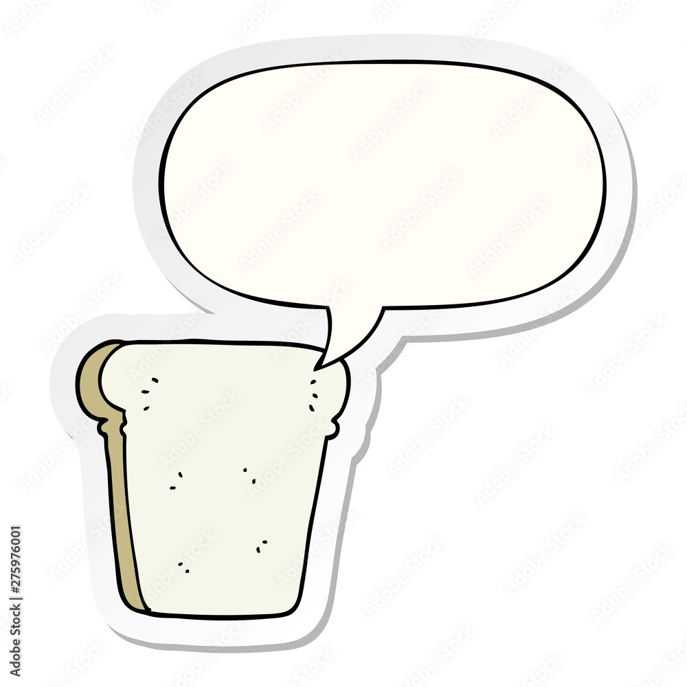 cartoon slice of bread and speech bubble sticker cartoon slice of bread and speech bubble sticker