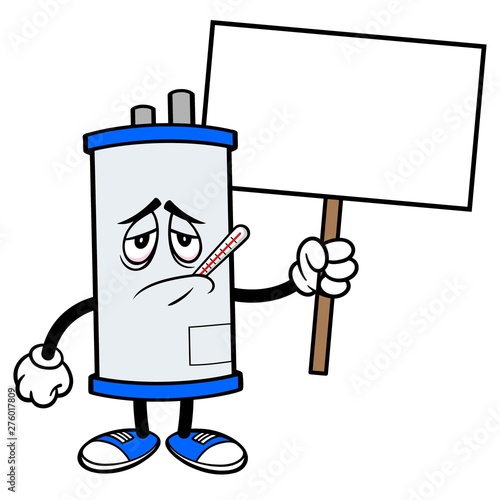 Water Heater Sick with Sign - A cartoon illustration of a sick Water Heater Mascot with a Sign.