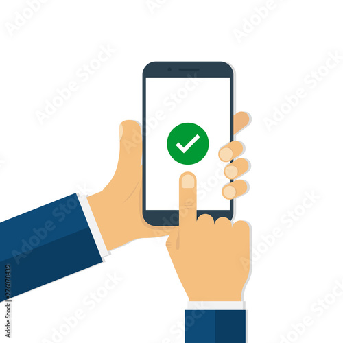 Man hands holding smartphone with check mark on screen. Finger touching smartphone screen in trendy flat style.