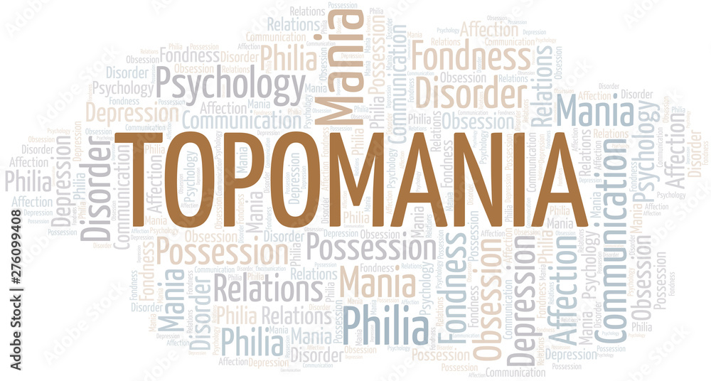 Fototapeta premium Topomania word cloud. Type of mania, made with text only.