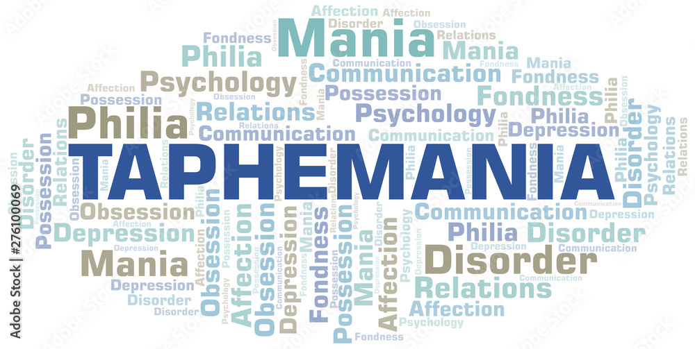 Taphemania word cloud. Type of mania, made with text only.