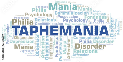 Taphemania word cloud. Type of mania, made with text only.